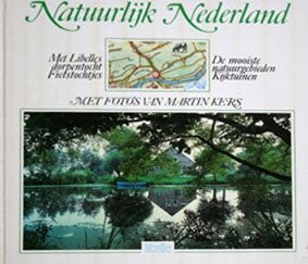 Natuurlijk Nederland; dorpentocht, fietstocht, natuurgebied, Boeken, Ophalen of Verzenden, Zo goed als nieuw