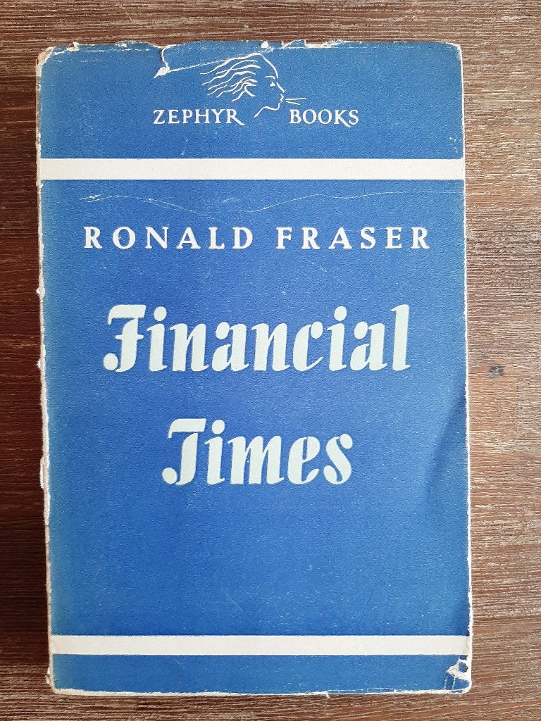 Ronald Fraser - Financial Times - Zephyr, Ophalen of Verzenden, Gelezen