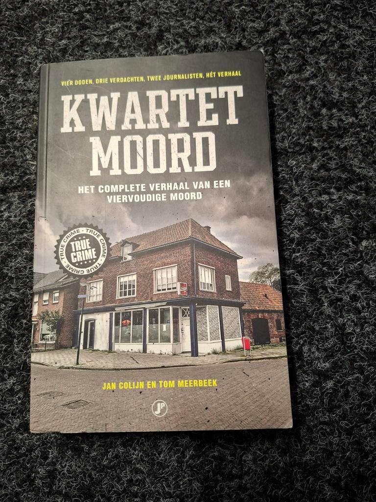 Kwartet Moord Het complete verhaal van een viervoudige moor, Boeken, Ophalen of Verzenden, Zo goed als nieuw, Jan Colijn en Tom Meerbeek