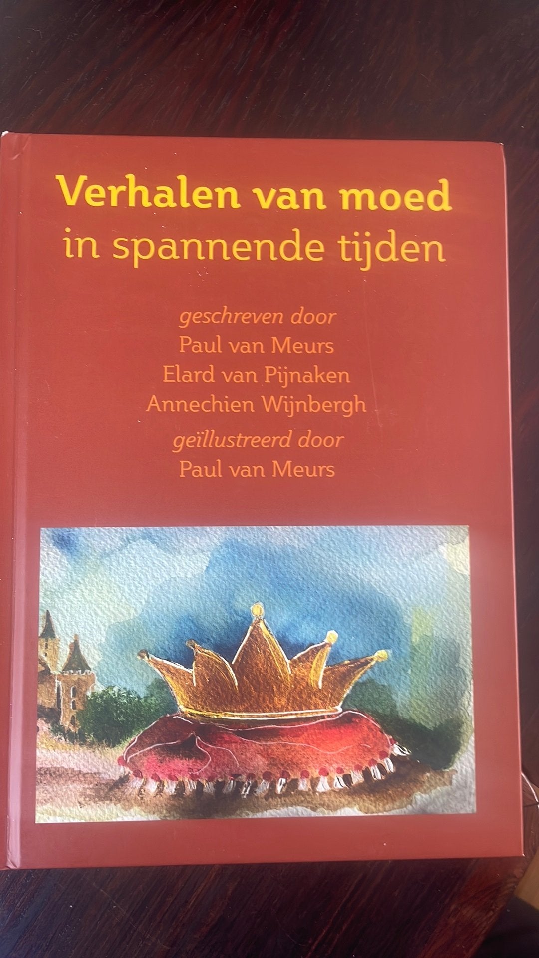 Paul van Meurs - Verhalen van moed in spannende tijden, Boeken, Ophalen of Verzenden, Nieuw, Paul van Meurs; Annechien Wijnbergh; Elard van Pijnaken