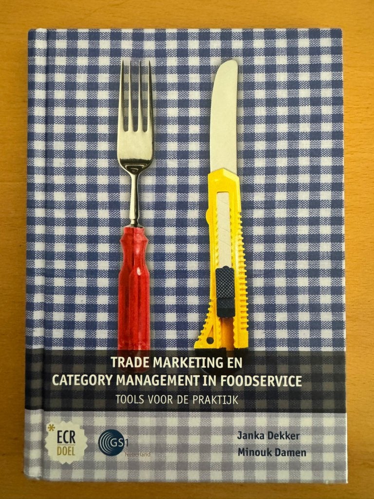 Trade marketing en category management in foodservice, Boeken, Ophalen, Nieuw, Management, Janka Dekker & Minouk Damen