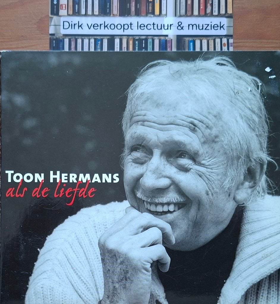 Toon Hermans: Als de liefde (2000, NL), Cd's en Dvd's, Cd's | Nederlandstalig, Gebruikt, Cabaret of Kleinkunst, Ophalen of Verzenden