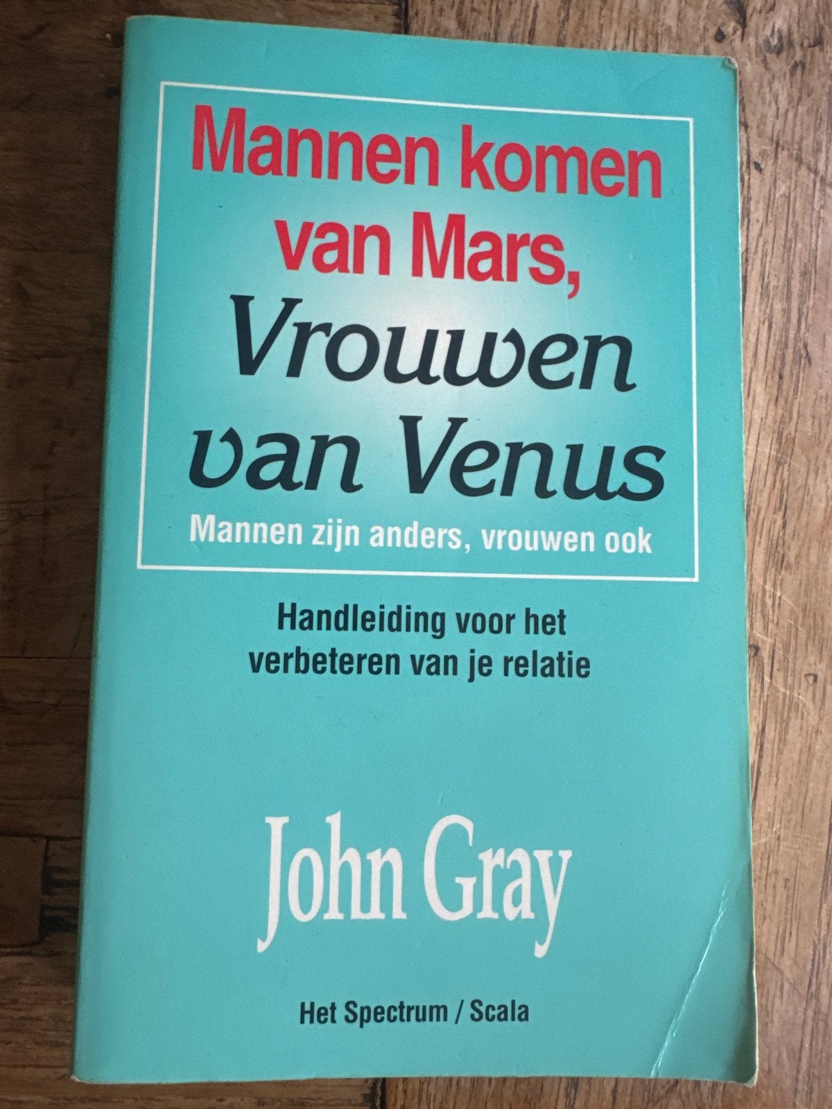 Mannen komen van Mars, Vrouwen van Venus - John Gray, Boeken, Ophalen of Verzenden, Gelezen, Overige onderwerpen