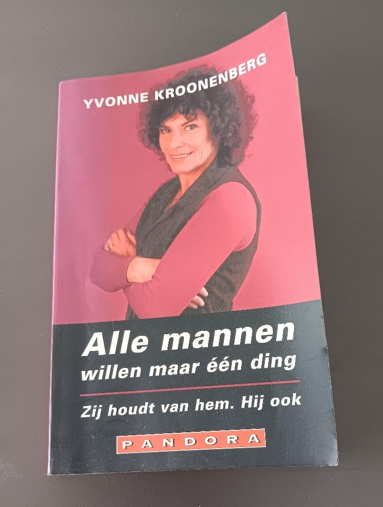 Alle mannen willen maar één ding Yvonne Kroonenberg, Boeken, Ophalen of Verzenden, Gelezen, Yvonne Kroonenberg, Nederland