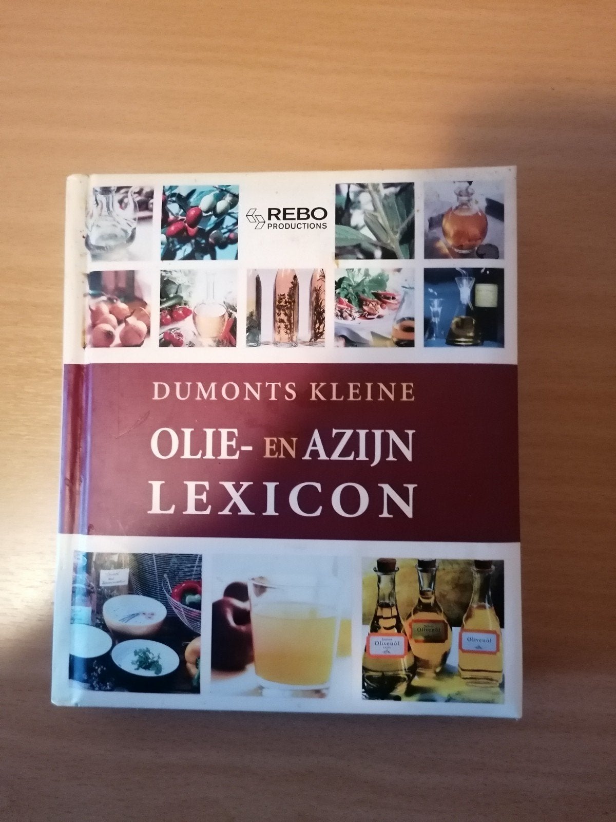 Dumonts Kleine Olie- en Azijn Lexicon - Kookboek, Boeken, Ophalen of Verzenden, Dumonts, Overige gebieden, Hoofdgerechten