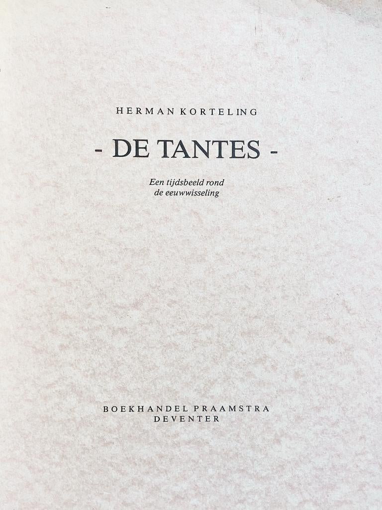 Herman Korteling - De tantes, Herman Korteling, Ophalen of Verzenden, 20e eeuw of later, Gelezen