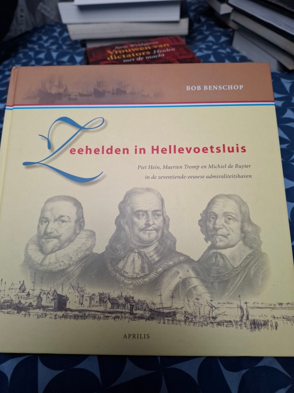 Zeehelden in Hellevoetsluis - Piet Hein, Tromp, De Ruyter, Gelezen, Bob Benschop, Europa, Ophalen of Verzenden