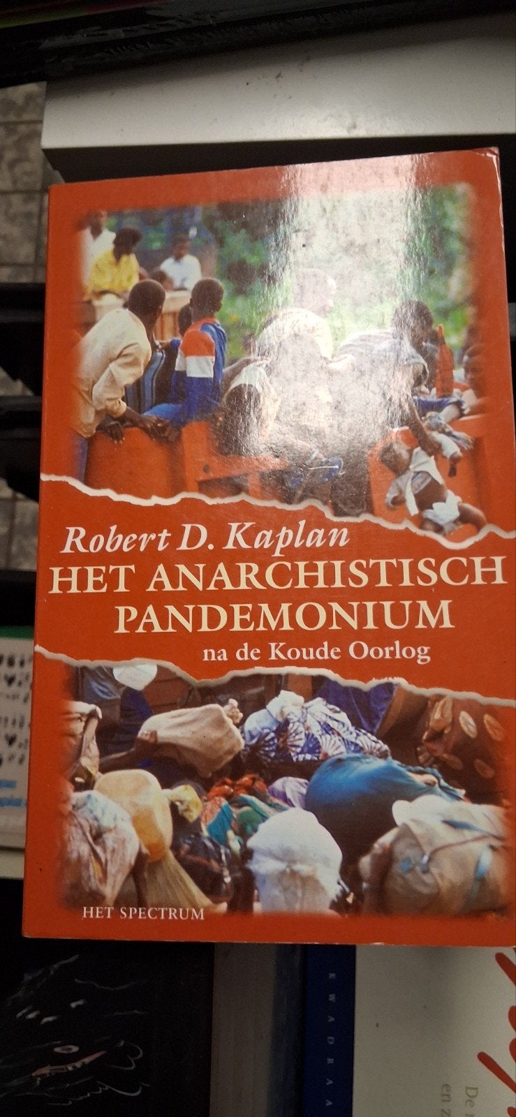 Robert Kaplan - Het anarchistisch pandemonium, Robert Kaplan, Ophalen of Verzenden, Zo goed als nieuw