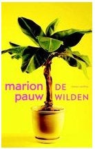 Marion Pauw - De wilden, Ophalen of Verzenden, Zo goed als nieuw, Marion Pauw