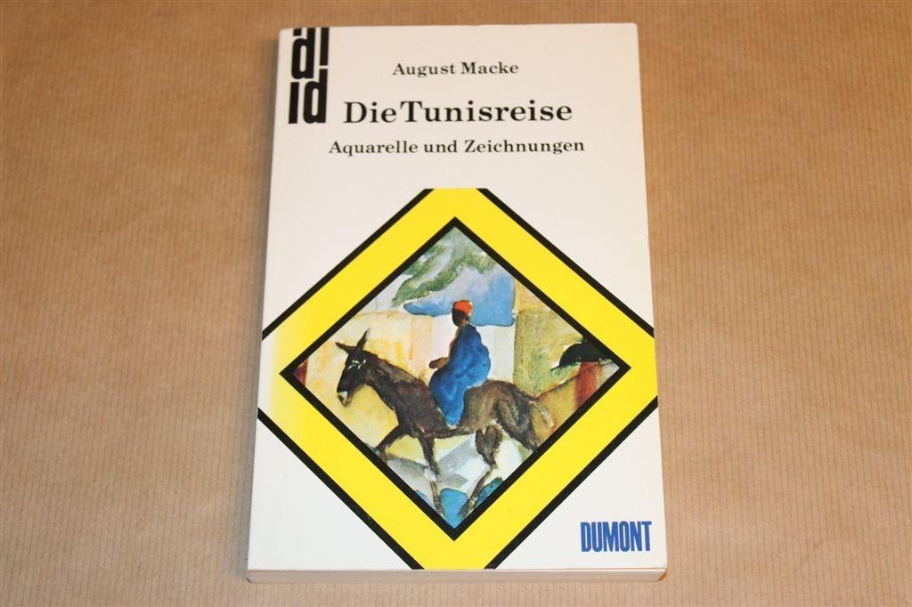 De Tunisreis — Aquarellen & Tekeningen van August Macke, Ophalen of Verzenden, Gelezen