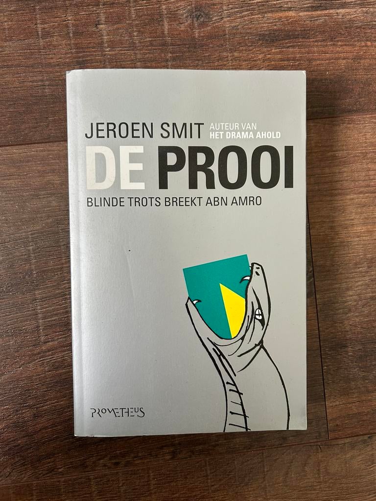 De Prooi - Jeroen Smit (Het drama ABN AMRO), Ophalen of Verzenden, Zo goed als nieuw, Management