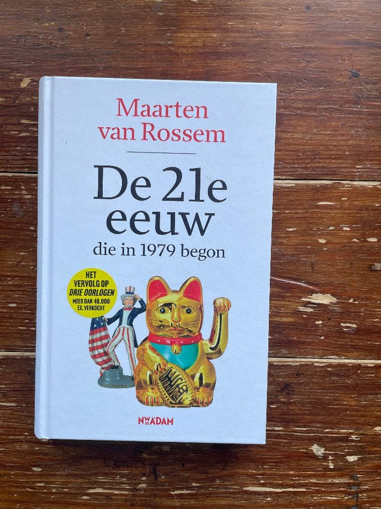 Maarten van Rossem De 21e eeuw die in 1979 begon 2026 nieuw, 20e eeuw of later, Europa, Nieuw, Maarten van Rossem