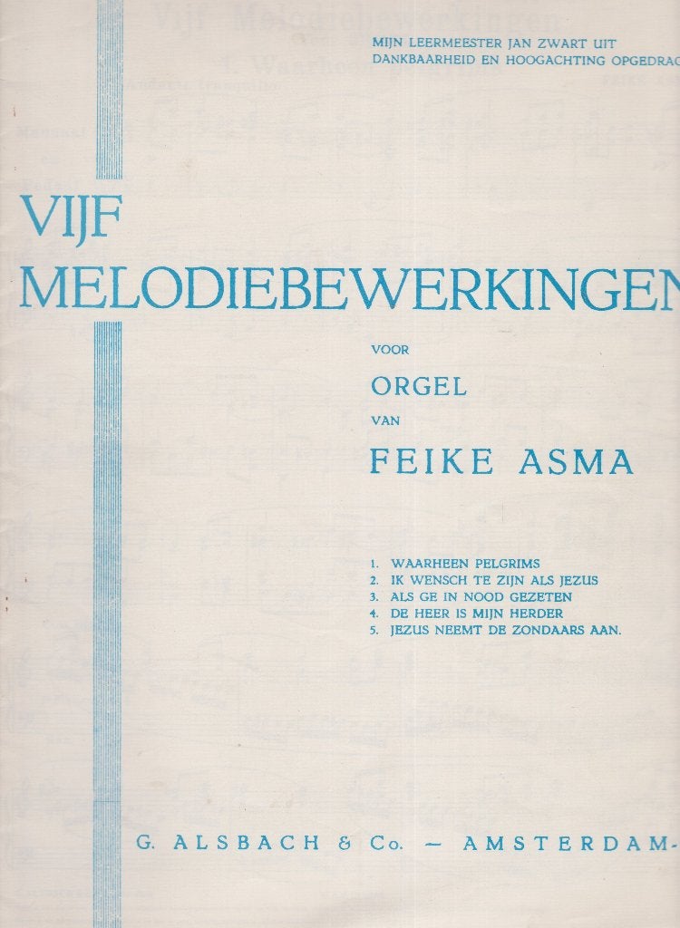 FEIKE ASMA - VIJF MELODIEBEWERKINGEN, Orgel, Gebruikt, Ophalen of Verzenden, Artiest of Componist