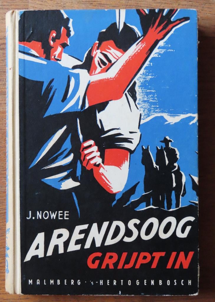 J. Nowee Arendsoog deel 9: Arendsoog grijpt in ( 3e druk ), Boeken, Ophalen of Verzenden, Gelezen