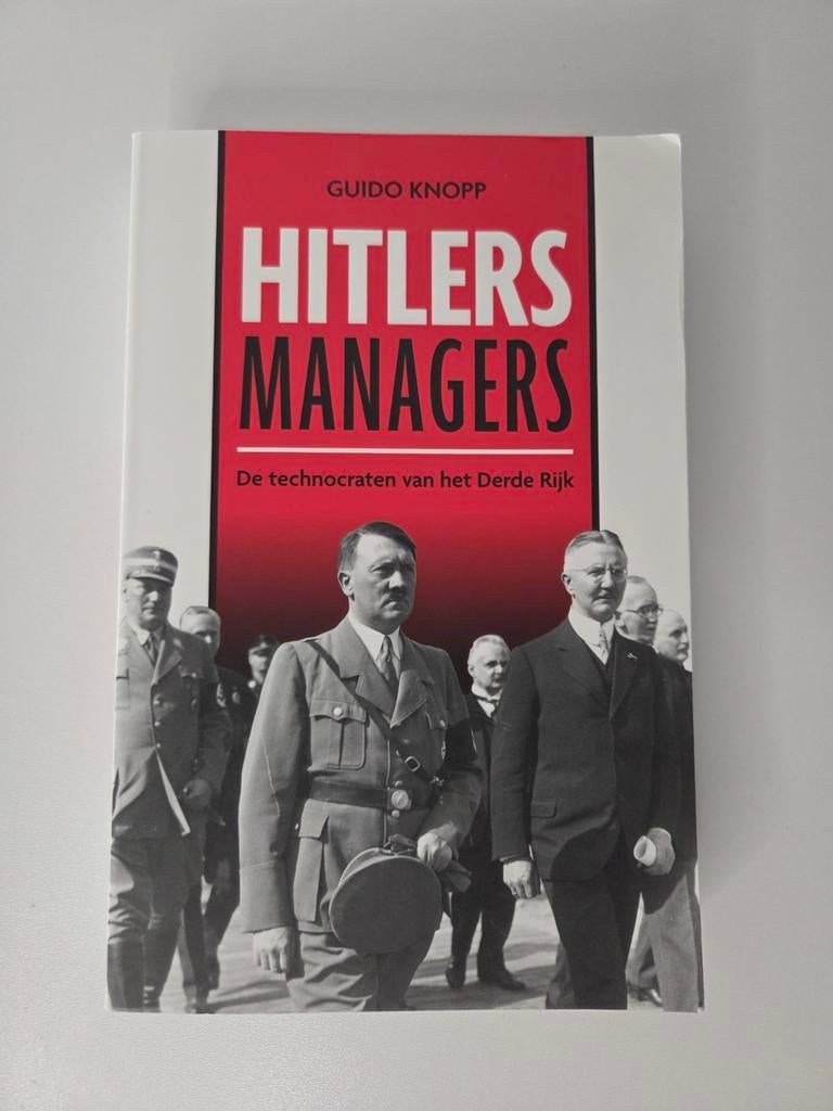 Hitler Managers | Guido Knoppen | De technocraten, Tweede Wereldoorlog, Guido Knoppen, Ophalen of Verzenden, Zo goed als nieuw
