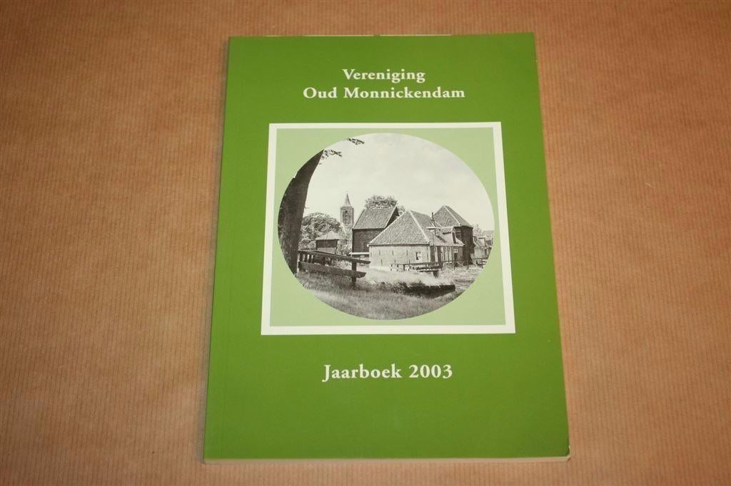 Vereniging Oud Monnickendam - Jaarboek 2003, Boeken, Geschiedenis | Stad en Regio, Ophalen of Verzenden, Zo goed als nieuw