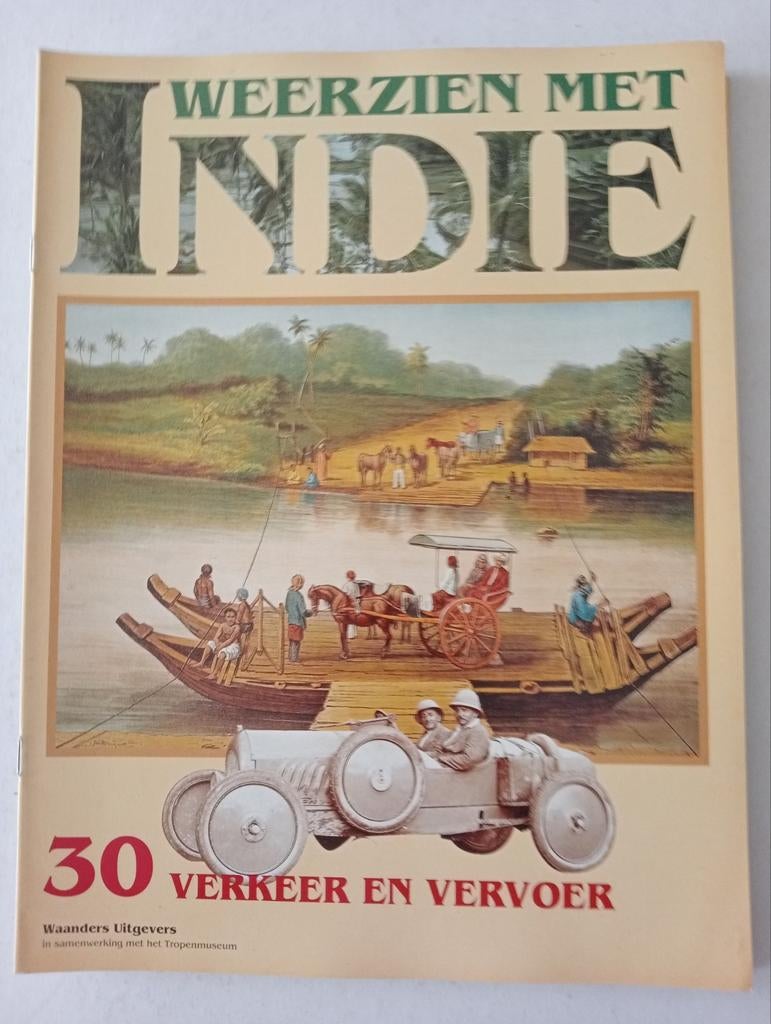 Weerzien met Indië: 30 Verkeer en Vervoer, Boeken, Ophalen of Verzenden, Zo goed als nieuw