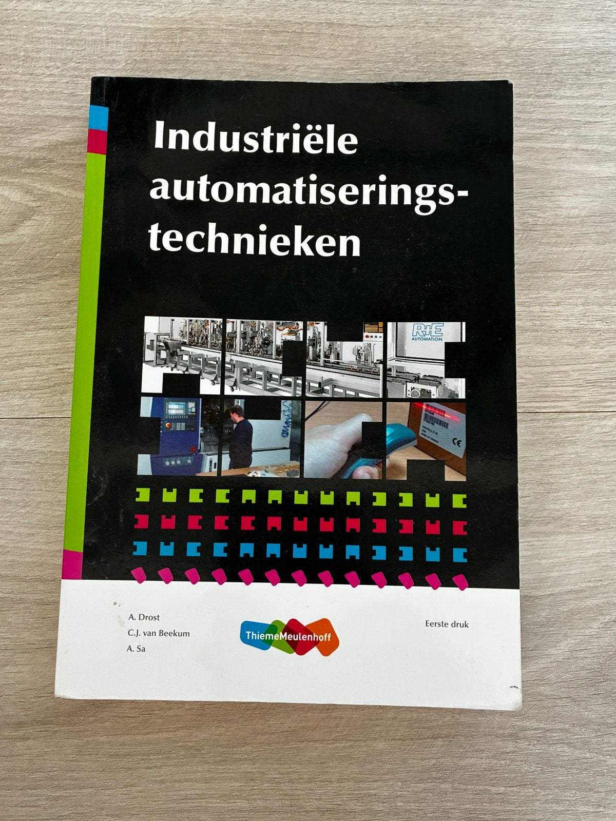 Industriële automatiseringstechnieken - A. Drost e.a., Ophalen of Verzenden, Zo goed als nieuw, Elektrotechniek