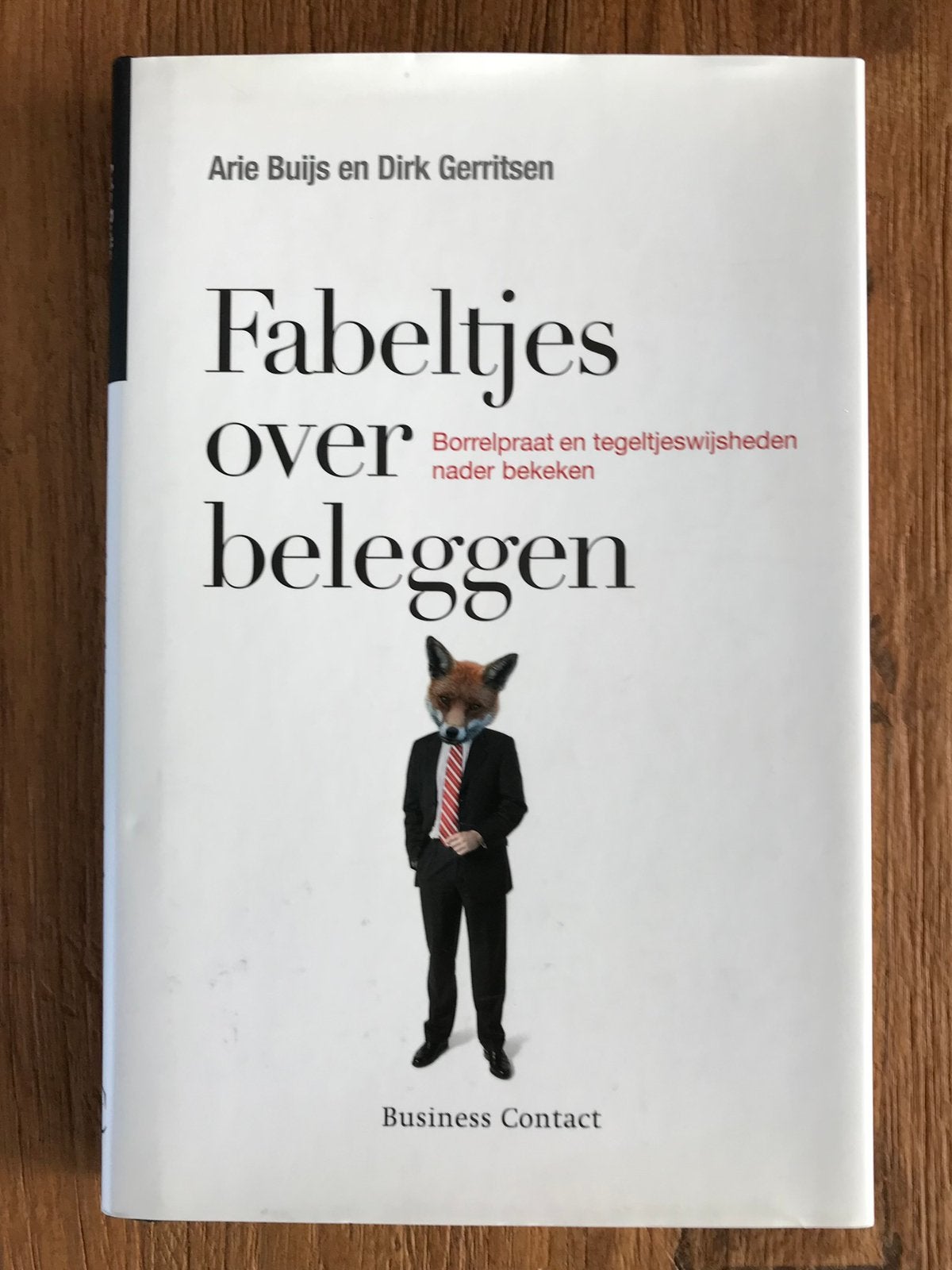 Fabeltjes over beleggen - Arie Buijs, Ophalen of Verzenden, Zo goed als nieuw, Management