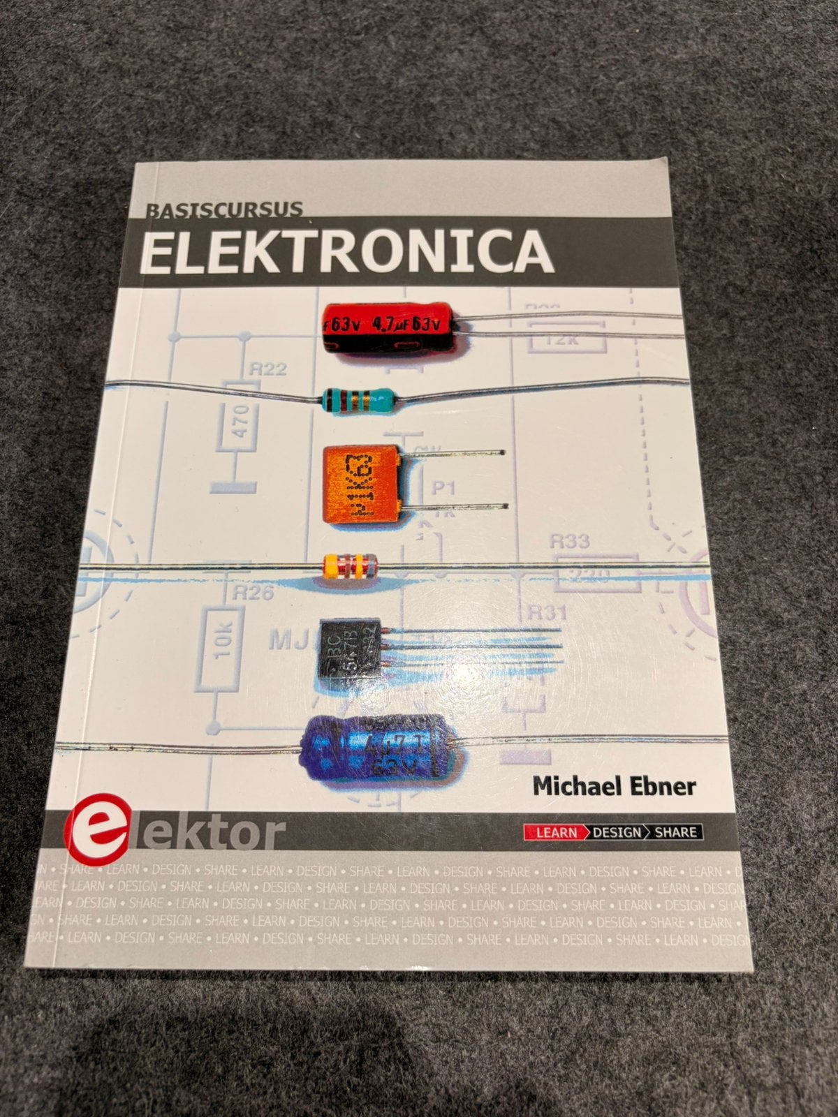 Basiscursus Elektronica - Ebner - Elektor HBO, Ophalen of Verzenden, Beta, Gelezen, HBO