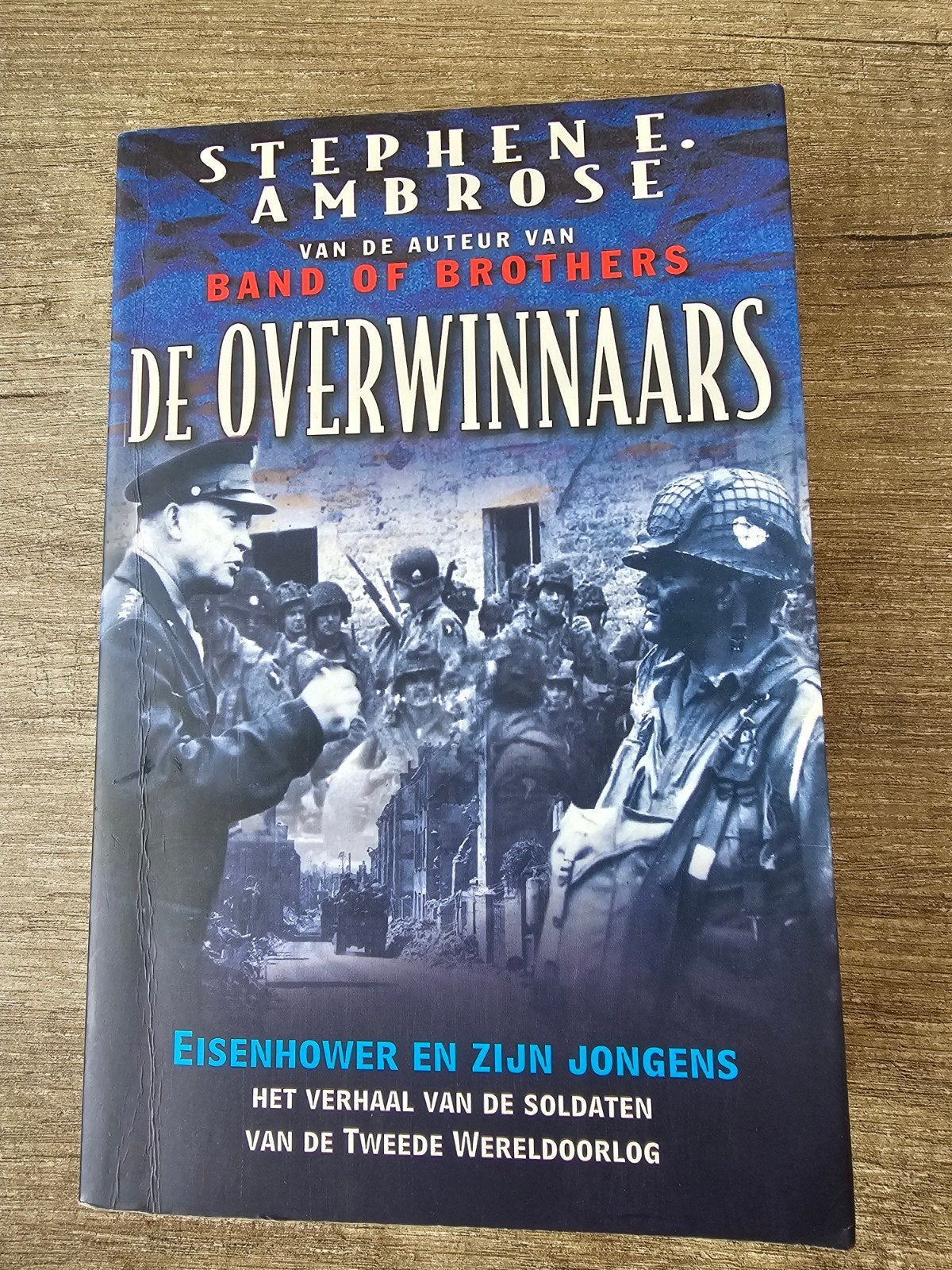 De Overwinnaars - Stephen E. Ambrose (Tweede Wereldoorlog), Stephen E. Ambrose, Ophalen of Verzenden, Algemeen, Tweede Wereldoorlog