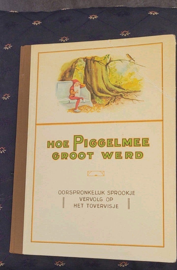Oud kinderboek: Hoe Piggelmee Groot Werd, Boeken, Sprookjes en Fabels, Gelezen, Ophalen of Verzenden