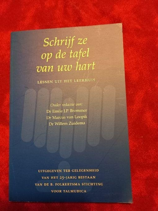 Schrijf ze op de tafel van uw hart lessen uit leerhuis-Bromm, Ophalen of Verzenden, Nieuw