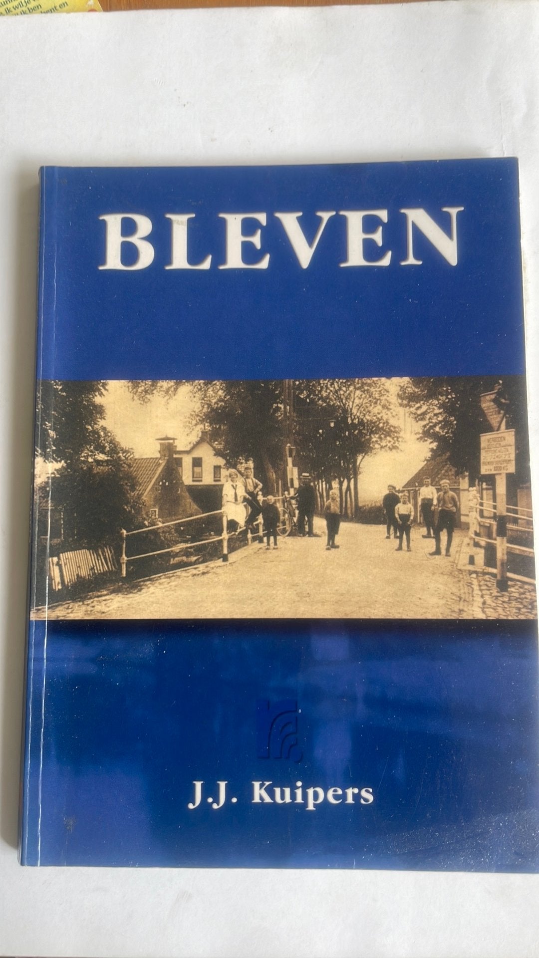 Leek (Gr)BLEVEN - J.J. Kuipers (Historisch Boek), Ophalen of Verzenden, 20e eeuw of later, Gelezen
