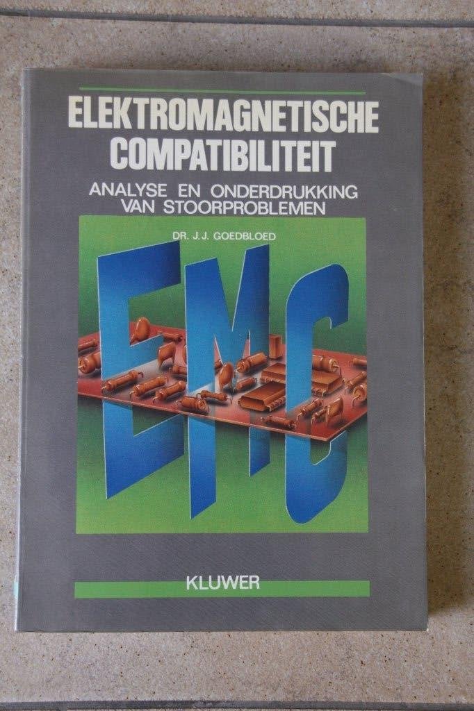 Elektromagnetische Compatibiliteit. J.J. Goedbloed, Dr. J. J. Goedbloed, Elektrotechniek, Ophalen of Verzenden, Zo goed als nieuw