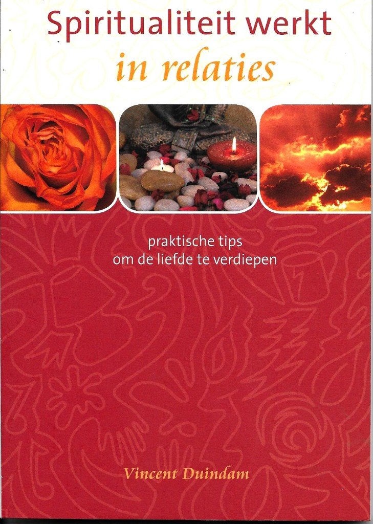 Spiritualiteit werkt in relaties - Vincent Duindam, Boeken, Achtergrond en Informatie, Ophalen of Verzenden, Zo goed als nieuw