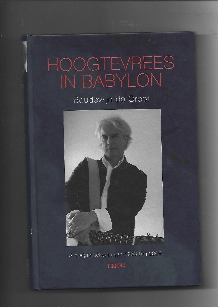 BOUDEWIJN DE GROOT BOEK MUZIEK HOOGTEVREES IN BABYLON, BOUDWIJN DE GROOT, Artiest, Ophalen of Verzenden, Zo goed als nieuw