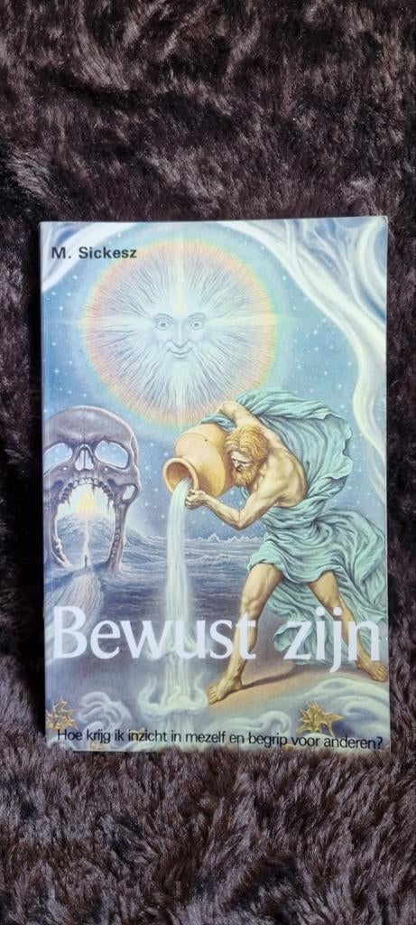 Bewust Zijn - M. Sickesz (Inzicht in jezelf en anderen), Gelezen, M. Sickesz, Achtergrond en Informatie, Spiritualiteit algemeen