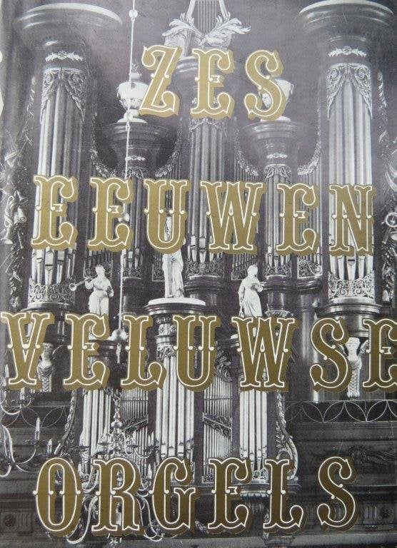 Boek orgel: Zes eeuwen Veluwse orgels, Maarten Seijbel, Ophalen of Verzenden, Zo goed als nieuw, Artiest