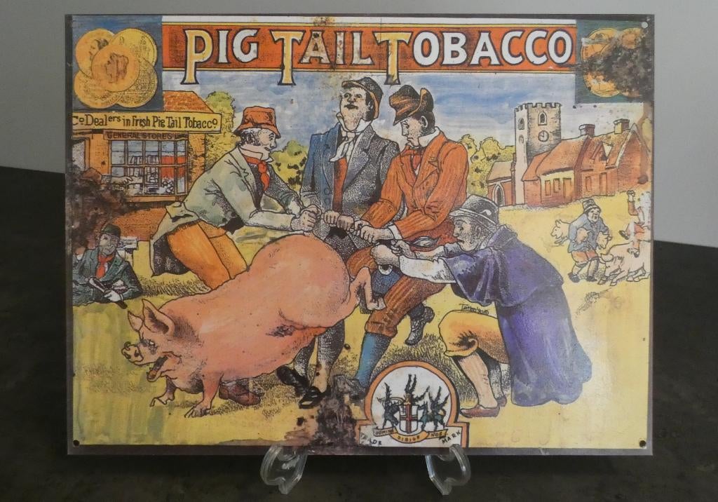zinken/metalen nostalgisch bord Pig tail tabacco [1663], Ophalen, Reclamebord