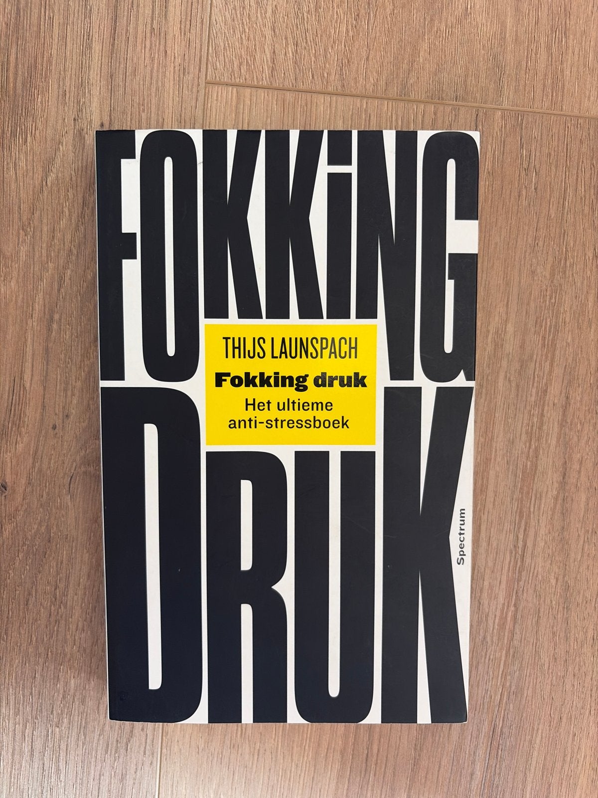 Fokking Druk - Het ultieme anti-stressboek, Boeken, Ophalen of Verzenden, Zo goed als nieuw, Overige onderwerpen
