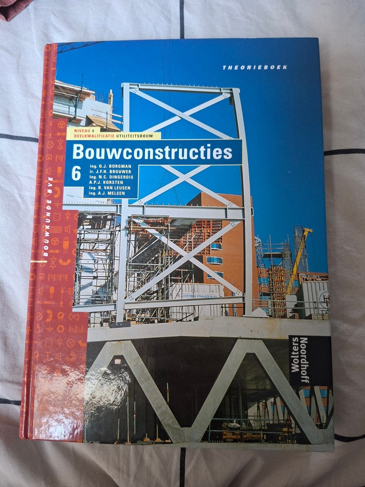 Bouwconstructies 6 - Theorieboek Bouwkunde BVE, Ophalen of Verzenden, Zo goed als nieuw, G.J. Borgman, N.C. Dingerdis, B. van Leusen, A.J. Melsen