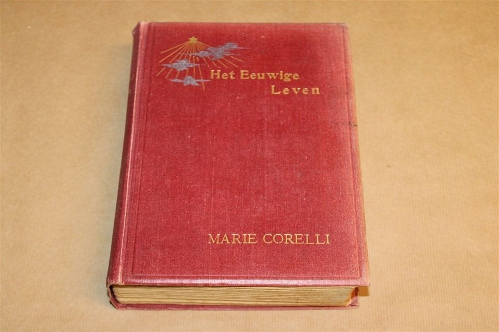 Het Eeuwige Leven — Marie Corelli, 1e Druk Veen 1887, Boeken, Ophalen of Verzenden, Gelezen