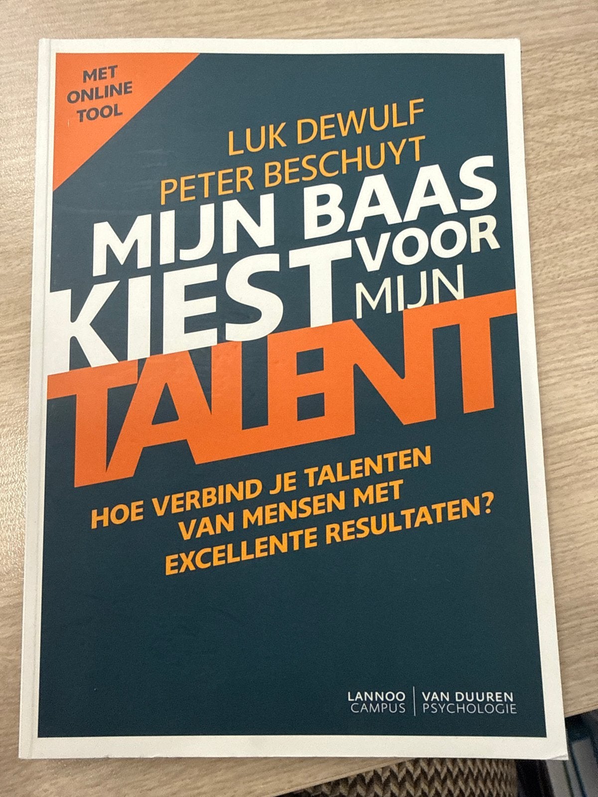 Mijn Baas Kiest Voor Mijn Talent - Luk Dewulf & Peter Beschu, Boeken, Ophalen of Verzenden, Zo goed als nieuw, Overige onderwerpen