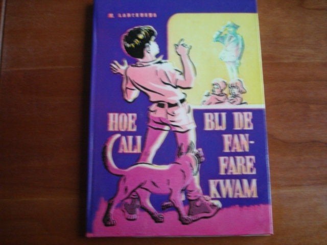 LL.(440) hoe ali bij de fanfare kwam door m. lanckneus., Boeken, Ophalen of Verzenden, Zo goed als nieuw, Fictie algemeen
