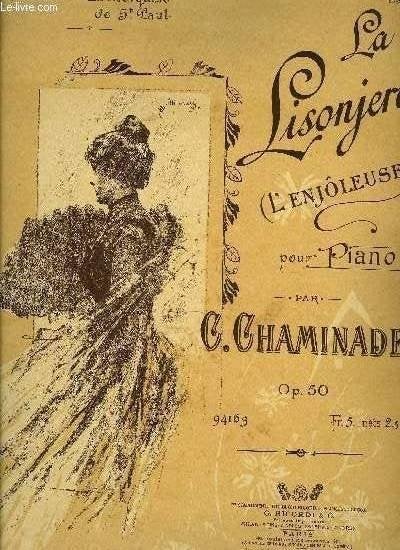 C. Chaminade - La Lisonjera (L'enjôleuse) pour piano, Gebruikt, Klassiek, Ophalen of Verzenden, Artiest of Componist