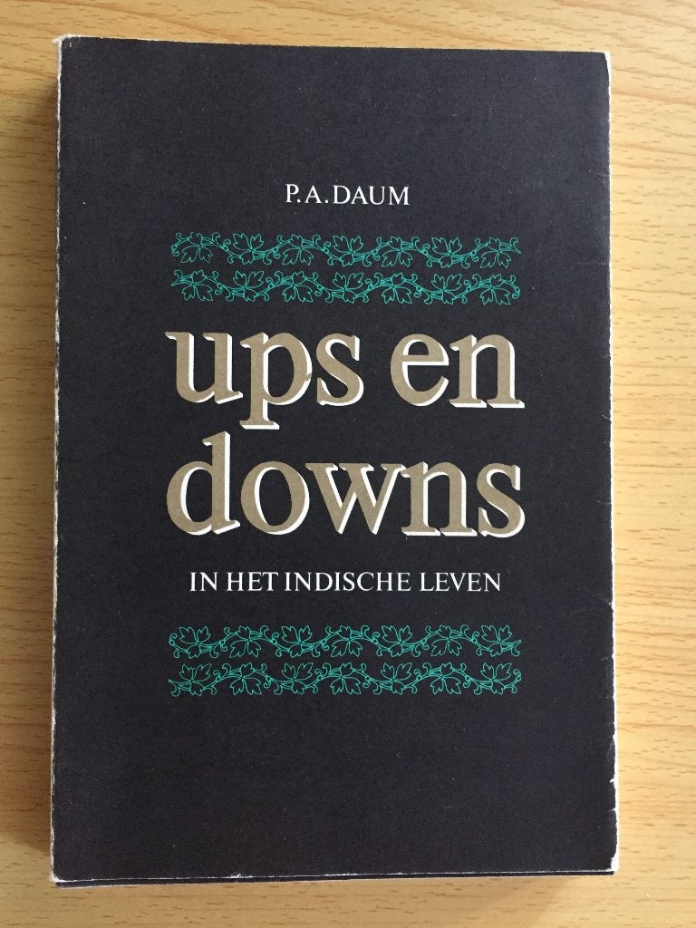 Ups en downs in het Indische leven, Ophalen of Verzenden, Gelezen, P.A. Daum