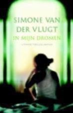 Simone v.d. Vlugt. In mijn dromen, Boeken, Ophalen of Verzenden, Zo goed als nieuw