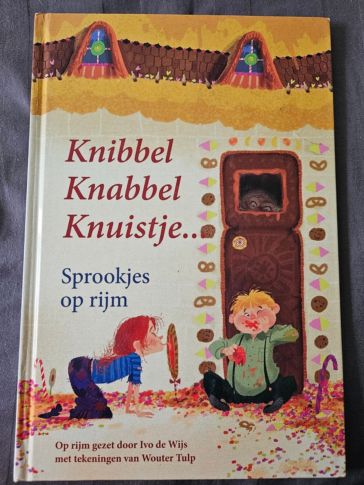 Knibbel Knabbel Knuistje... Sprookjes op rijm, Boeken, Ophalen of Verzenden, Zo goed als nieuw, Ivo de Wijs