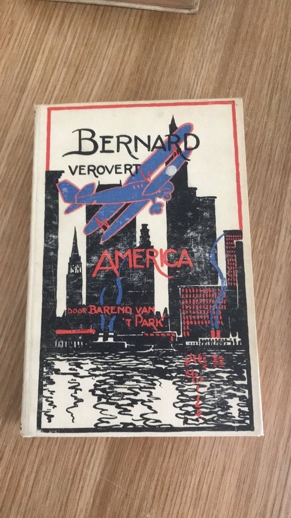 Bernhard verovert america Door Barend van t park, Antiek en Kunst, Ophalen of Verzenden, Barend van t park