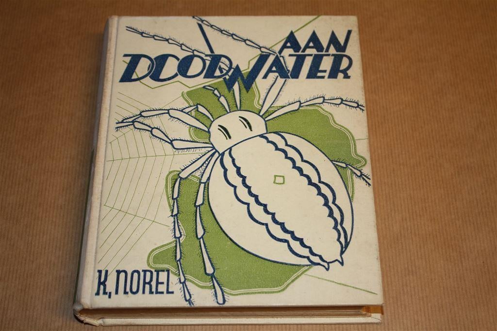 Aan dood water. K. Norel. Callenbach 1938., Ophalen of Verzenden, Gelezen