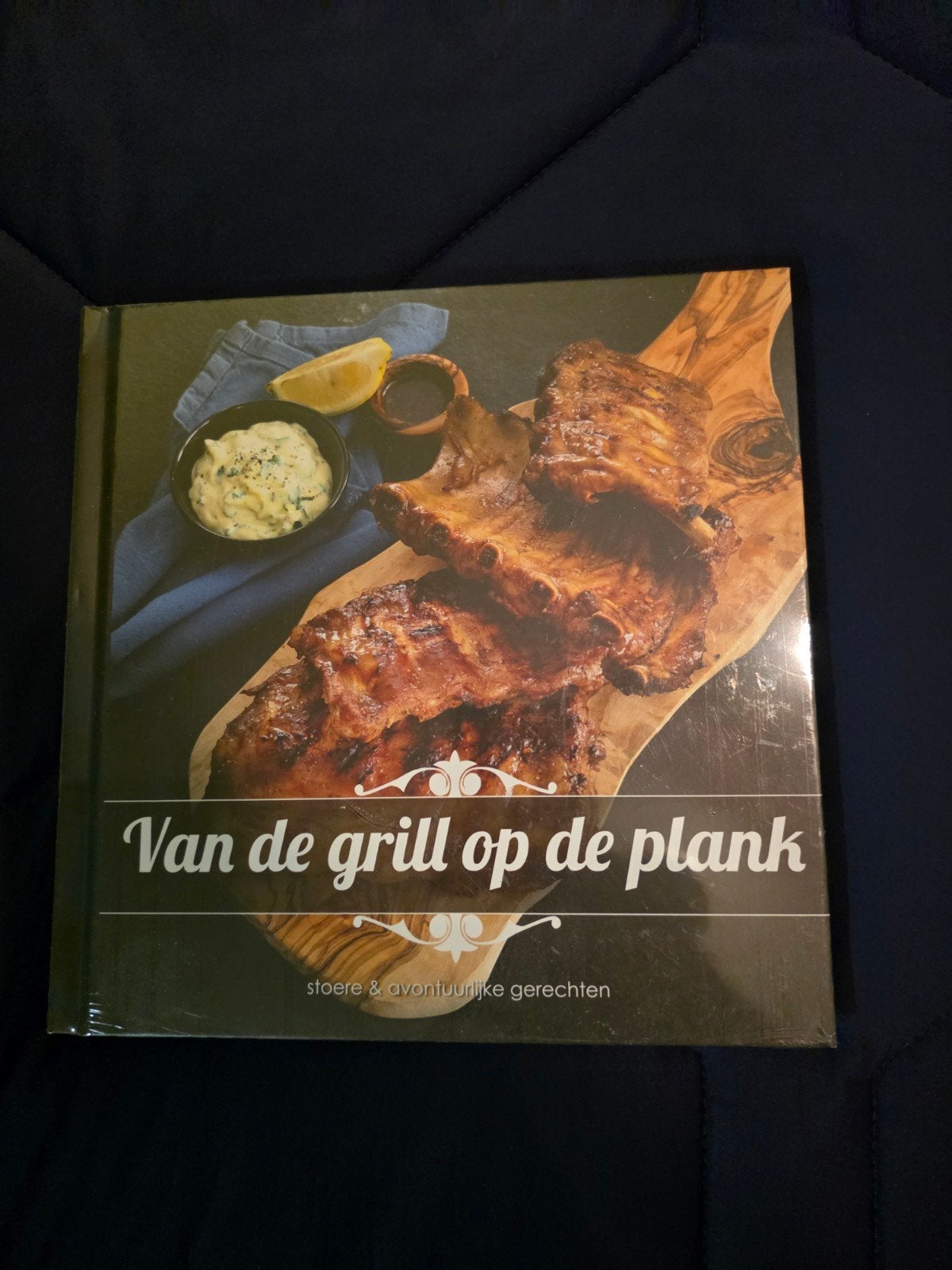 Van de grill op de plank: stoere & avontuurlijke gerechten, Ophalen of Verzenden, Nieuw, Onbekend, Hoofdgerechten