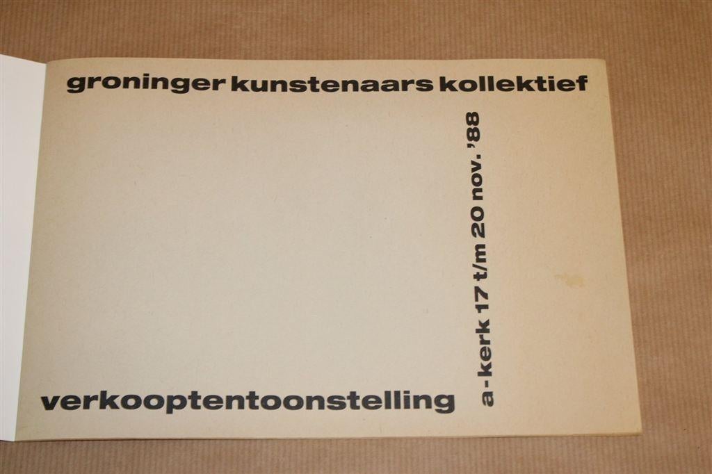 Groninger Kunstenaars Kollektief. Verkooptentoonstelling \'8, Ophalen of Verzenden, Gelezen