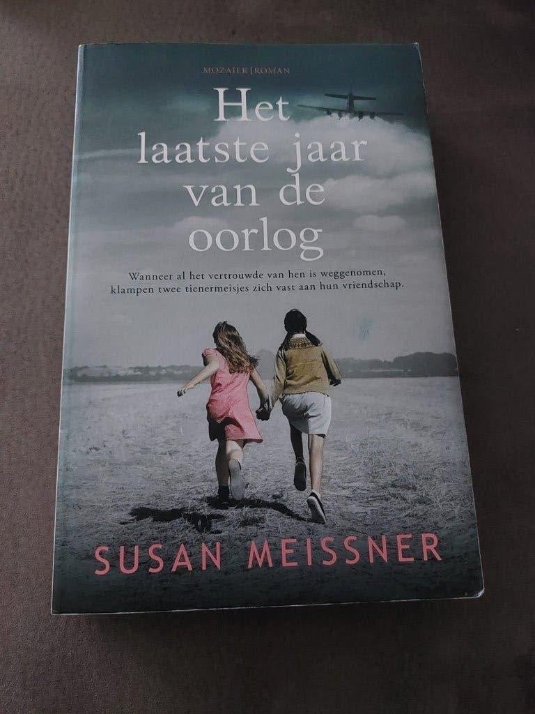 Het laatste jaar van de oorlog - Susan Meissner, Boeken, Ophalen of Verzenden, Gelezen
