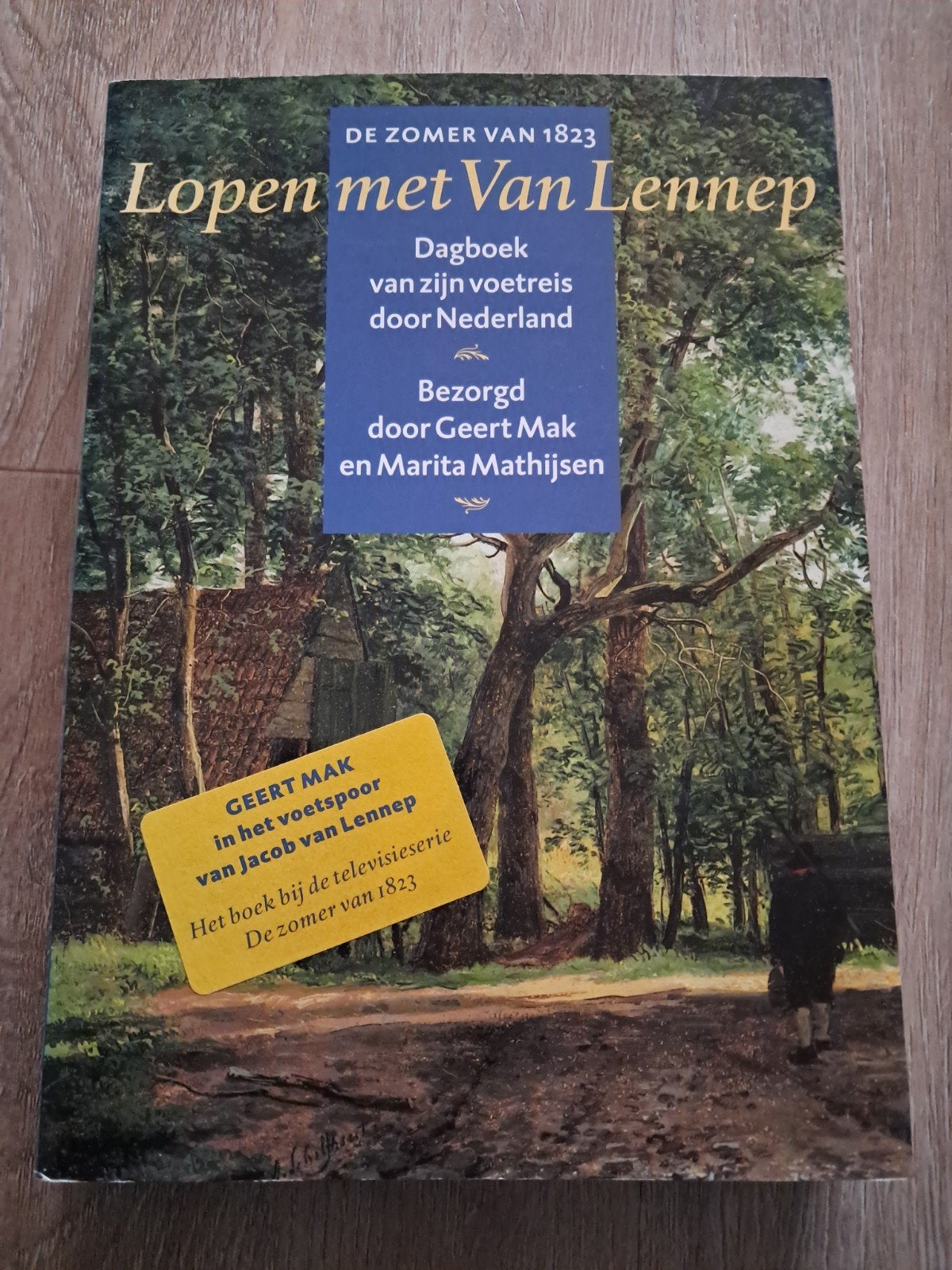 Lopen met Van Lennep - Dagboek voetreis Nederland, Boeken, Jacob van Lennep, Geert Mak, Marita Mathijsen, Ophalen of Verzenden