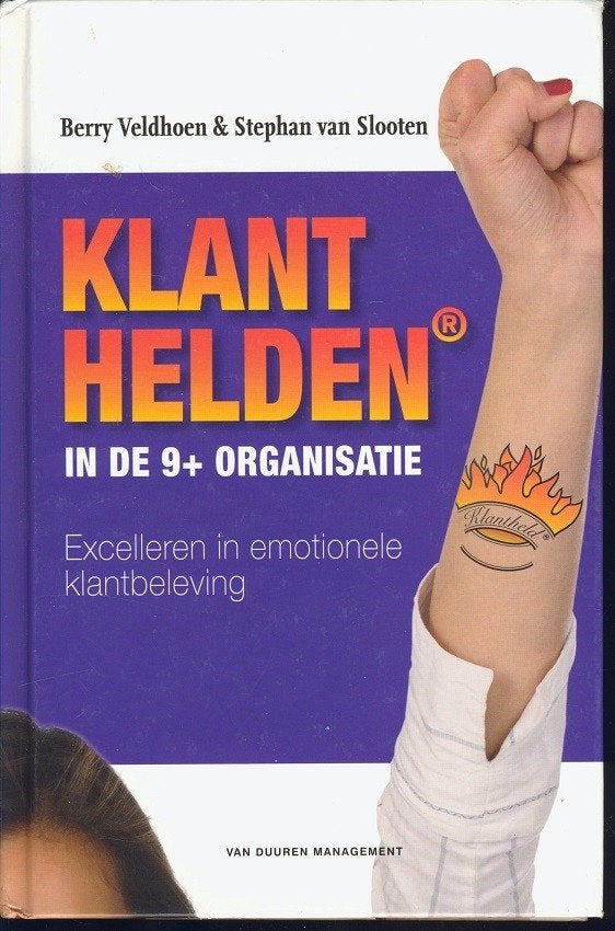 Klanthelden in de 9+ organisatie; B. Veldhoen; 2014, Ophalen of Verzenden, Zo goed als nieuw, Management